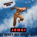 Jengi - Bel Mercy (SNEBASTAR Remix)