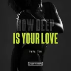 How Deep Is Your Love
