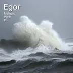 Egor – Melodic View #3