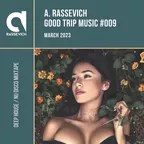 Good Trip Music #009