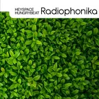Heyspace & HungryBeat - Radiophonika #80