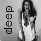 Sex & Deep #91