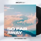 So Far Away