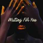 Waiting For You