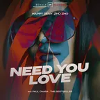 Happy Deny & Zho Zho - Need You Love (Extended Mix)