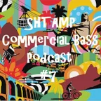 SHTAMP - Commercial Bass Podcast #7