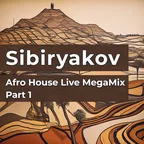 SIBIRYAKOV Afro House Live MegaMix Part 1