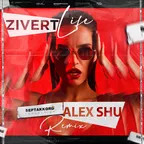 Zivert - Life (Alex Shu Remix)