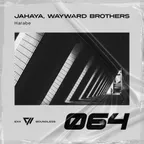 JAHAYA, Wayward Brothers - Harabe (Original Mix)