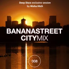 Bananastreet City Mix #008