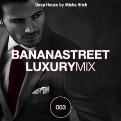 Bananastreet Luxury Mix #003