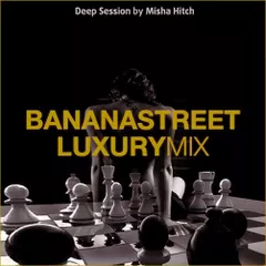 Bananastreet Luxury Mix #005