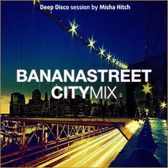 Bananastreet City Mix #010