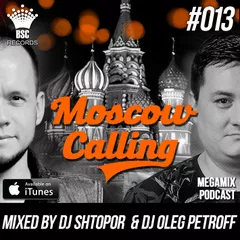 Moscow Calling #013 (Podcast)