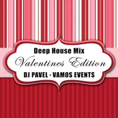 Deep House Mix - Valentines Edition Promo Mix