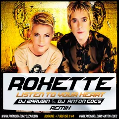 Roxette - Listen To Your Heart (DJ Zarubin & DJ Anton Cocs Remix)