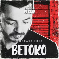 SOTRACKBOA Podcast #055