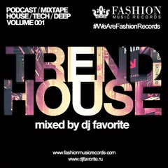 Trend House Podcast (Volume 001)