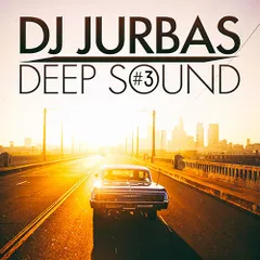 DJ JURBAS - DEEP SOUND #3
