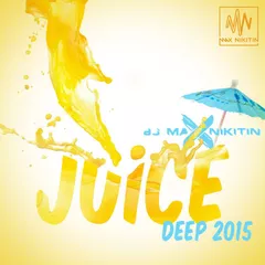 Juice (Deep Mix 2015)
