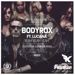 Bodyrox feat. Luciana - Yeah Yeah (DJ Kolya Funk & Frankie Remix)