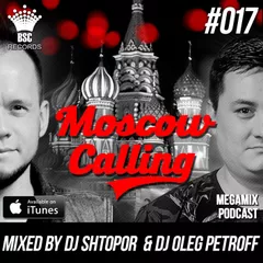 Moscow Calling #017 (Podcast)