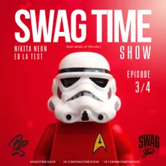 SWAG TIME SHOW #03, #04