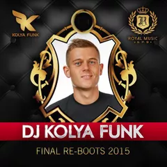 DJ Kolya Funk - Final Re-Boot's 2015