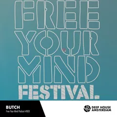 Deep House Amsterdam Free Your Mind Podcast #003