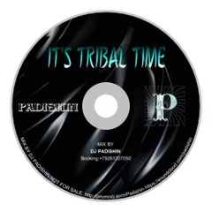 IT'S TRIBAL TIME - mixed by dj Padishin