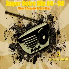 Super Retro Mix 80 - 90 (version 50x50) vol.3