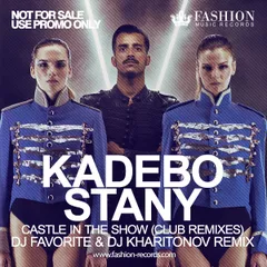 Kadebostany - Castle In The Show (DJ Favorite & DJ Kharitonov Remix)
