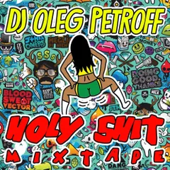 Holy Shit Mixtape