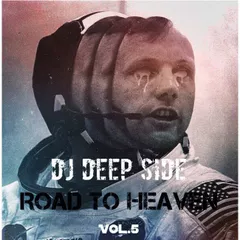 dj deep side - road to heaven vol 5 July2015 live mix