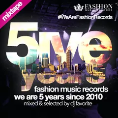Fashion Music Records 5 Years 2015 Mix