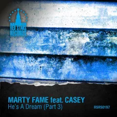 Marty Fame feat. Casey – He's A Dream (Mr. DJ Monj Remix)
