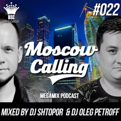 Moscow Calling #022 (Podcast)