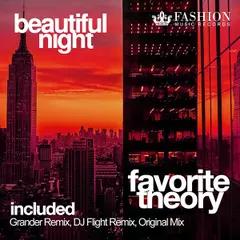 DJ Favorite feat. Theory - Beautiful Night (Grander Remix)