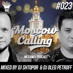 Moscow Calling #023 (Podcast)