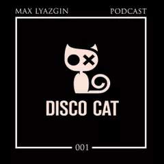 Disco Cat Podcast 001