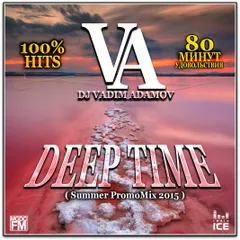 DJ Vadim Adamov - Deep Time ( Summer PromoMix 2015 )
