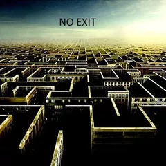 NO EXIT