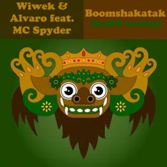 Wiwek & Alvaro feat. MC Spyder - Boomshakatak (BadFM bootleg)