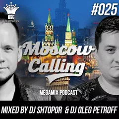Moscow Calling #025 (Podcast)