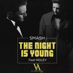 DJ Smash feat Ridley - The night is young ( DJ Vadim Adamov REMIX )