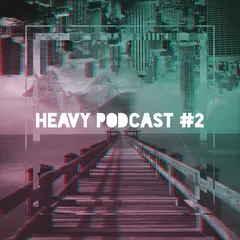 Heavy Podcast #2 Mixed By Denique & Fokin