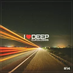 I LOVE DEEP#14