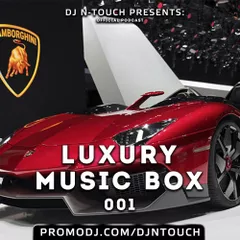 DJ N-Touch - Luxury Music Box 001