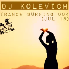 Trance Surfing 004 (Jul 15)