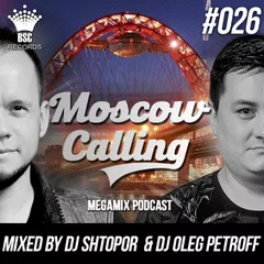 Moscow Calling #026 (Podcast)
